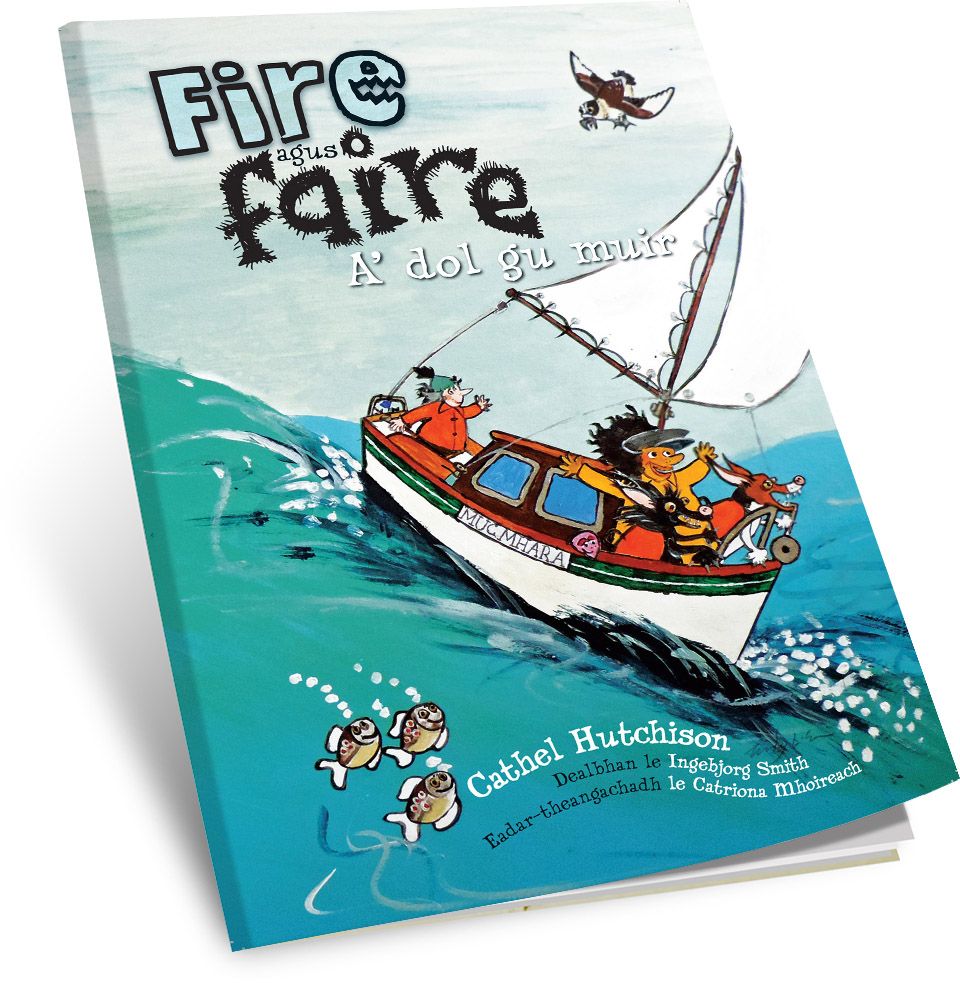 Book cover for Fire Agus Faire A' Dol Gu Muir by Cathel Hutchison